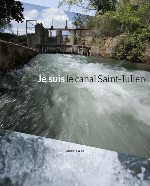 Je suis le canal Saint-Julien Couverture du livre